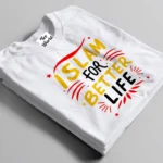 islam for better life white t-shirt bangladesh tee world