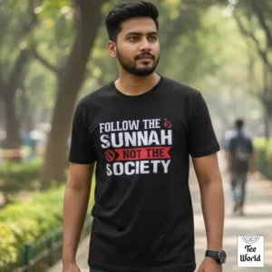 Follow the Sunnah Not the Society T-Shirt