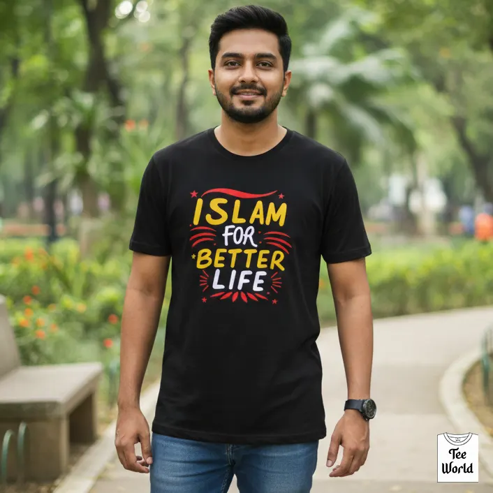 Islam For Better Life T-Shirt Bangladesh